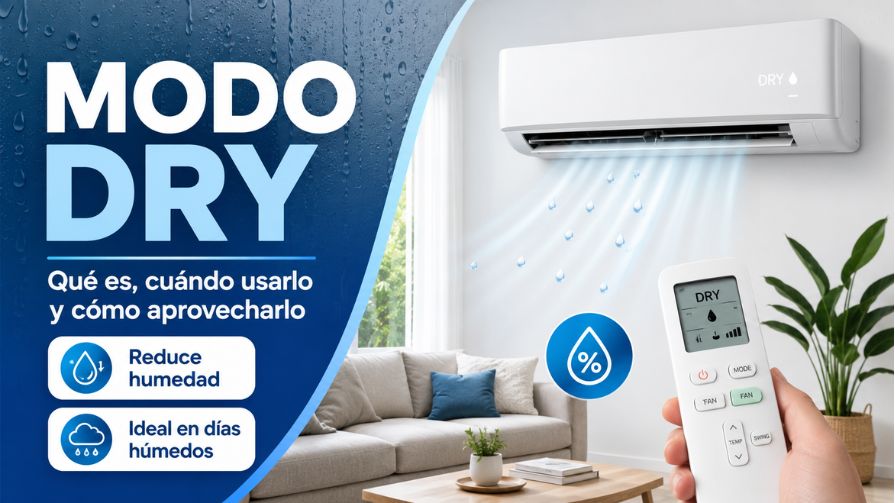 Modo Dry del aire acondicionado: qué es, cuándo usarlo y mantenimiento